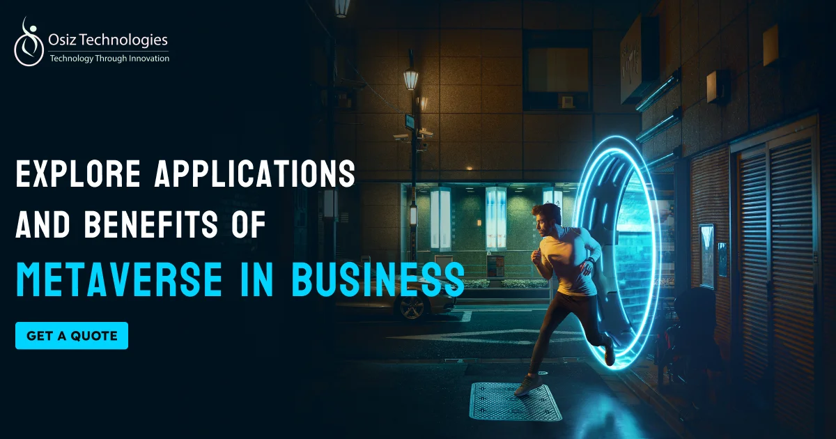Explore the Applications and Benefits of Metaverse in Business